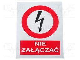 Safety sign; prohibitory; W: 74mm; H: 105mm; FS
