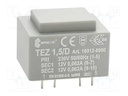 Transformer: encapsulated; 1.5VA; 230VAC; 12V; 12V; 62.5mA; 62.5mA
